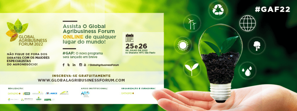 Global Agribusiness Forum - 25 e 26 de julho de 2022 – ABIS